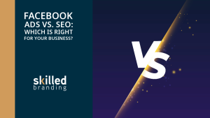 Facebook Ads vs. SEO Which Is Right for Your Business